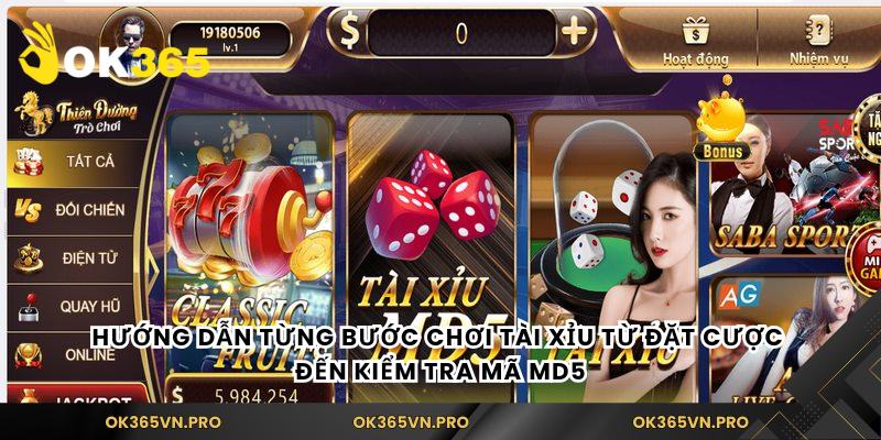 Hướng dẫn từng bước chơi tài xỉu từ đặt cược đến kiểm tra mã MD5